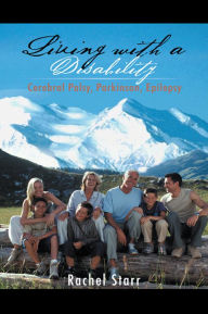 Living with a Disability: Cerebral Palsy, Parkinson, Epilepsy