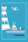 Matrimonial Magic and Mayonnaise