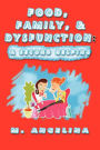 Food, Family, & Dysfunction: A Second Helping