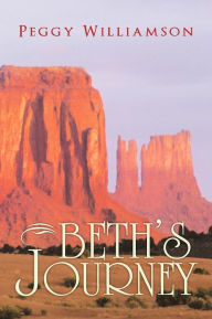 Title: Beth's Journey, Author: Peggy Williamson