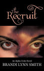 The Recruit: An Alpha Units Novel