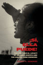 Sí, Ella Puede!: The Rhetorical Legacy of Dolores Huerta and the United Farm Workers