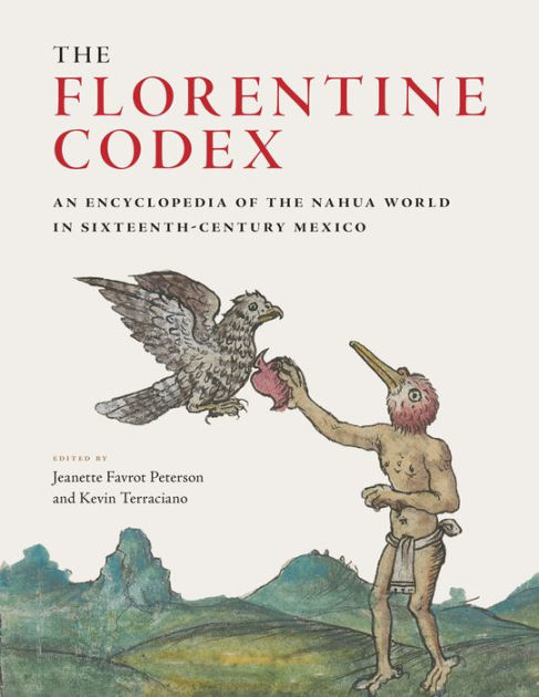 Florentine Codex: Book 10: Book 10: The People (Florentine Codex: General History of the Things of N