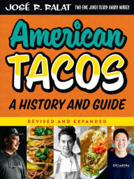 Title: American Tacos: A History and Guide, Author: José R. Ralat