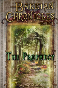 Bakkian Chronicles, Book I - The Prophecy