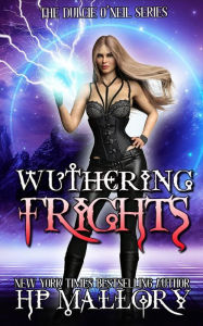 Title: Wuthering Frights (Dulcie O'Neil Series #4), Author: H. P. Mallory