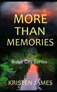 Title: More Than Memories, Author: Kristen James