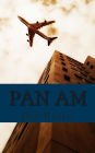 Pan Am: A History of the Airline that Define An Age