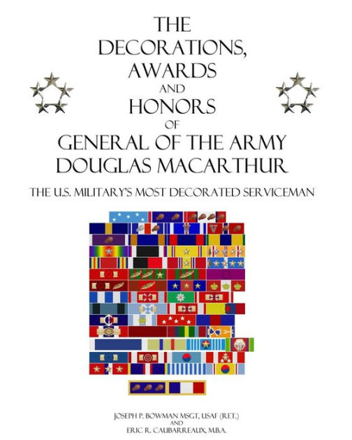 The Decorations Awards And Honors Of General Of The Army Douglas