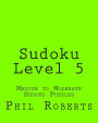 Sudoku Level 5: Medium to Moderate Sudoku Puzzles