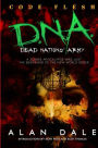 Dead Nations' Army Book One: CODE FLESH: The True Zombie War