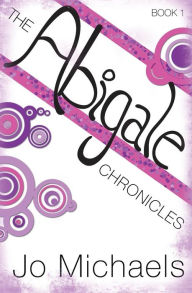 Title: The Abigale Chronicles, Author: Jo Michaels