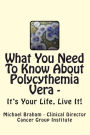 What You Need to Know About Polycythemia Vera - It's Your Life, Live It!