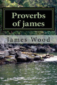 Title: Proverbs of james, Author: James Wood