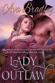 Title: Lady Outlaw: Large Print, Author: Ava Bradley