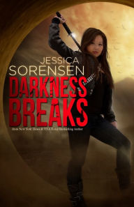 Title: Darkness Breaks: Darkness Breaks, Author: Jessica Sorensen