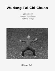Title: Wudang Tai Chi Chuan, Author: Othmar Vigl