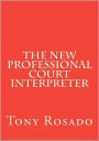 The New Professional Court Interpreter