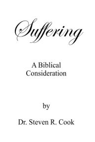 Suffering: A Biblical Consideration
