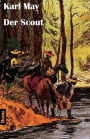 Der Scout: Wildwest-Erzählung
