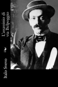 Title: L'assassinio di via Belpoggio, Author: Italo Svevo