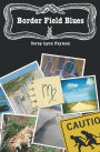 Border Field Blues: A Rolly Waters Mystery