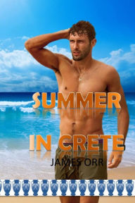 Title: Summer in Crete, Author: James Orr