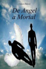 De Angel a Mortal