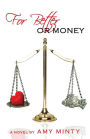 For Better Or Money