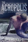 The Acropolis (Acropolis Series #1)