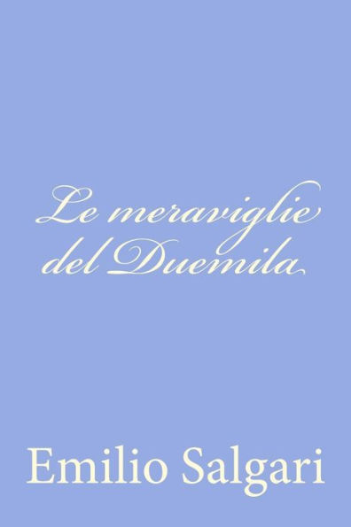 Le meraviglie del Duemila