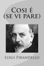 Cosi é (se Vi Pare)