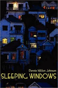 Title: Sleeping Windows, Author: Dennis Milton Johnson