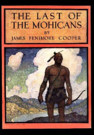 The Last of the Mohicans: A Narrative Of 1757