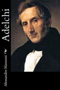 Title: Adelchi, Author: Alessandro Manzoni