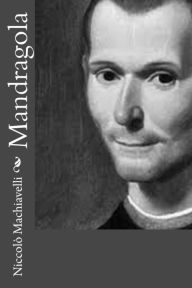 Title: Mandragola, Author: Niccolò Machiavelli