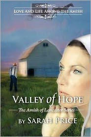 Title: Valley of Hope: The Amish of Lancaster, Author: Sarah Price