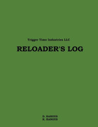 Title: Reloader's Log, Author: K Ranous