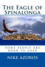 The Eagle of Spinalonga: Some people were born to soar, no matter what.