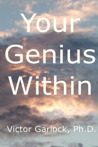 Your Genius Within: Understanding Sleep,Dream Interpretation and Learning Self Hypnosis