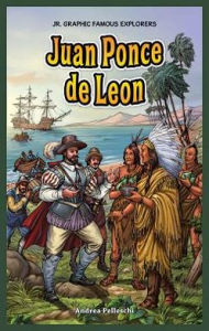 Title: Juan Ponce de Leon, Author: Andrea Pelleschi