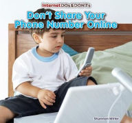 Title: Don't Share Your Phone Number Online, Author: Shannon Miller