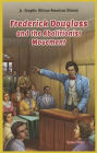Frederick Douglass and the Abolitionist Movement