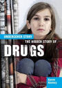 The Hidden Story of Drugs