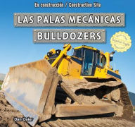 Title: Las palas mecánicas / Bulldozers, Author: Dan Osier