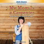 My Mom Is a Carpenter