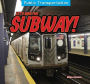Let's Ride the Subway!