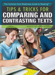 Title: Tips & Tricks for Comparing and Contrasting Texts, Author: Sandra K. Athans