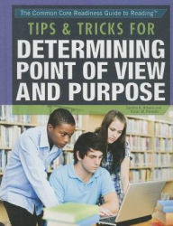 Title: Tips & Tricks for Determining Point of View and Purpose, Author: Sandra K. Athans