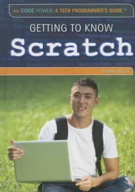 Title: Getting to Know Scratch, Author: Jeanne Nagle